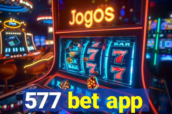 577 bet app