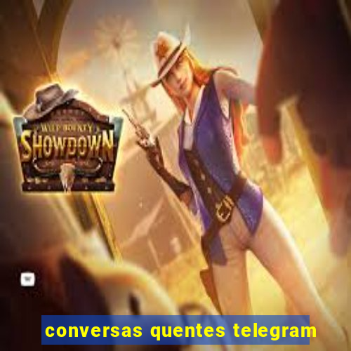 conversas quentes telegram