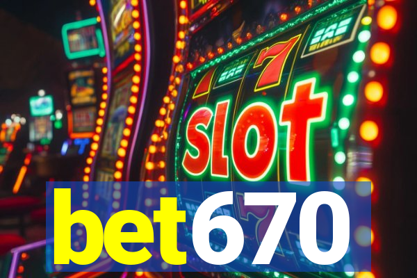 bet670