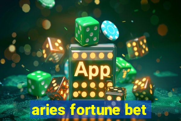 aries fortune bet