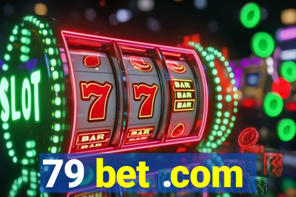 79 bet .com