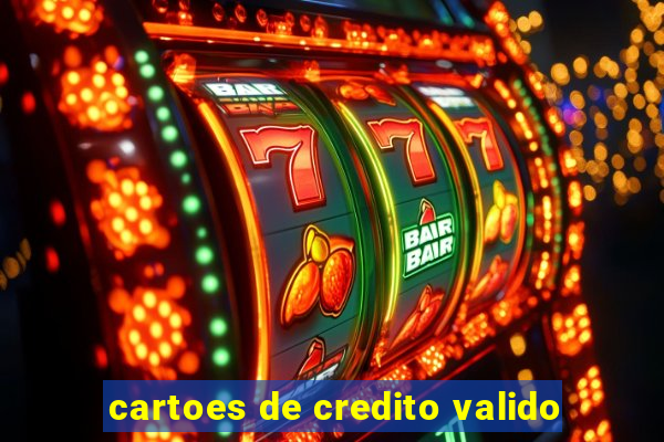 cartoes de credito valido