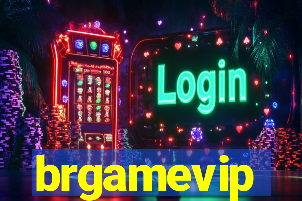 brgamevip