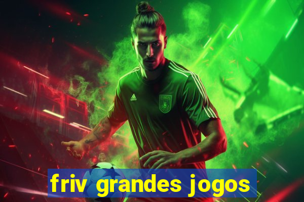 friv grandes jogos