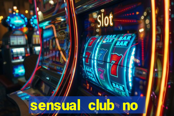 sensual club no esporte interativo