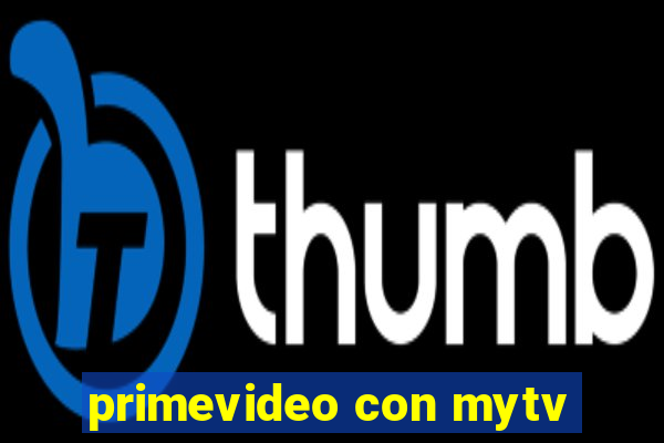 primevideo con mytv