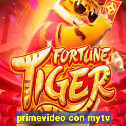 primevideo con mytv