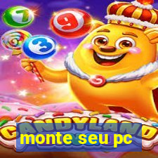 monte seu pc