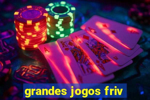 grandes jogos friv