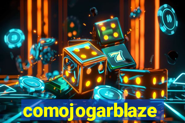 comojogarblaze