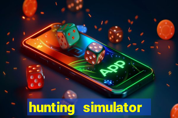 hunting simulator 4x4 dinheiro infinito download