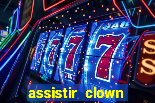 assistir clown (2014 dublado mega filmes)