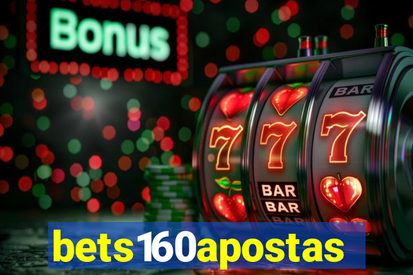 bets160apostas