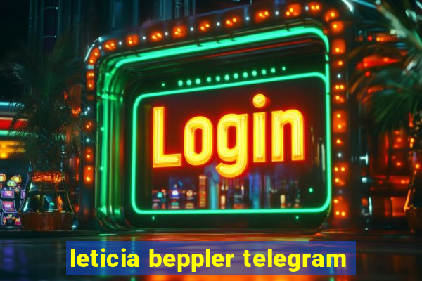 leticia beppler telegram