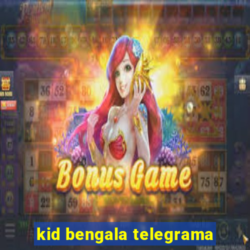 kid bengala telegrama