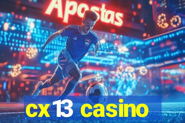 cx13 casino