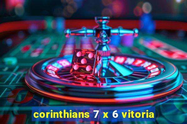 corinthians 7 x 6 vitoria