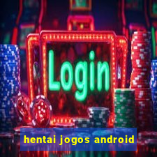 hentai jogos android