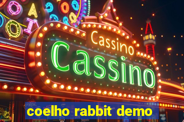 coelho rabbit demo