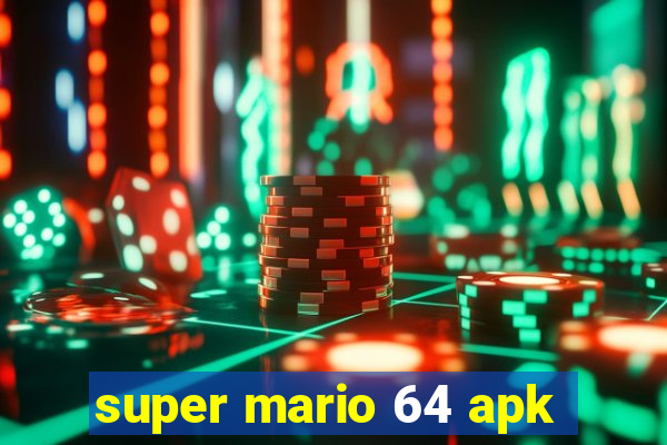 super mario 64 apk