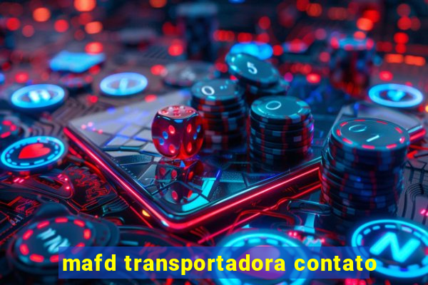 mafd transportadora contato