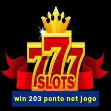 win 203 ponto net jogo