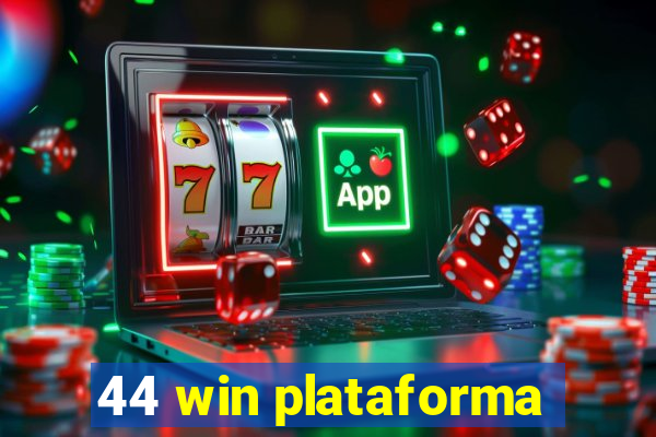 44 win plataforma