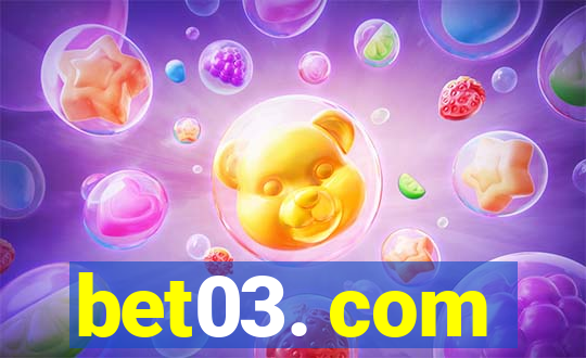 bet03. com