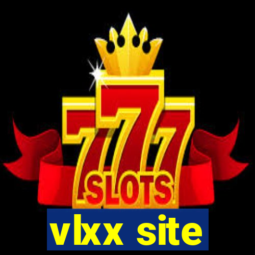 vlxx site