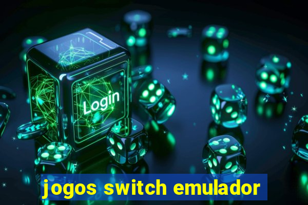 jogos switch emulador