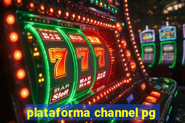 plataforma channel pg