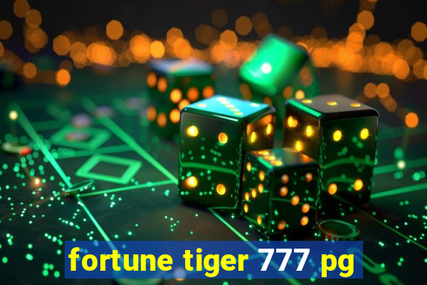 fortune tiger 777 pg