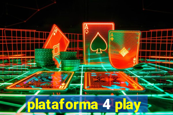 plataforma 4 play