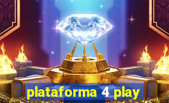 plataforma 4 play