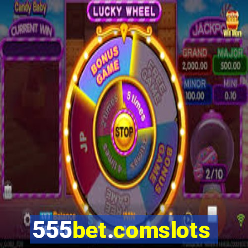 555bet.comslots