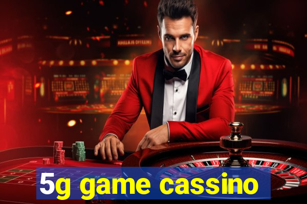 5g game cassino