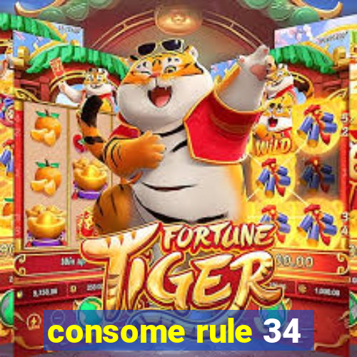 consome rule 34