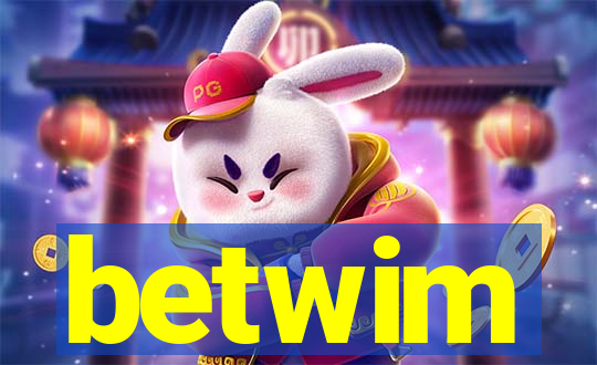 betwim