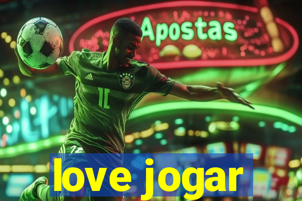 love jogar