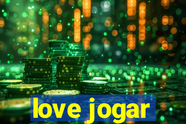 love jogar