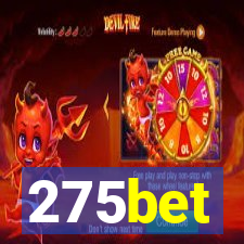 275bet