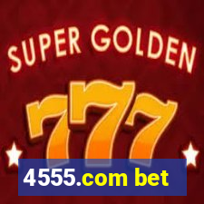 4555.com bet