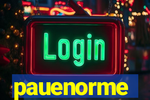 pauenorme