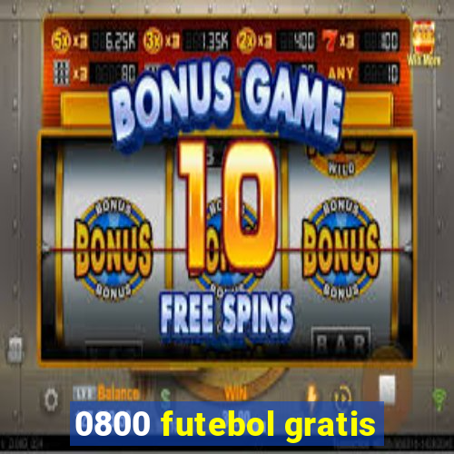 0800 futebol gratis