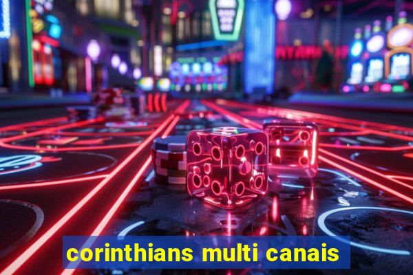 corinthians multi canais