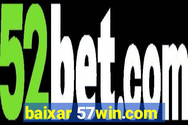 baixar 57win.com