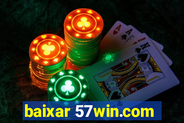 baixar 57win.com