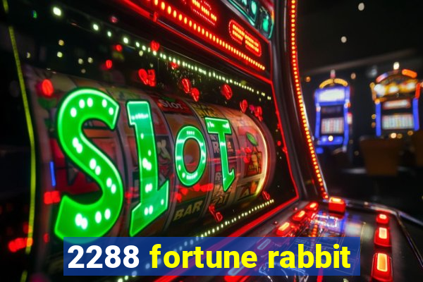 2288 fortune rabbit