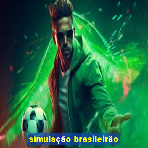 simulação brasileirão