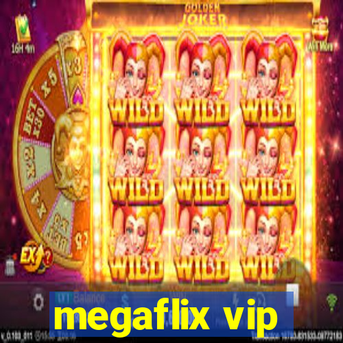 megaflix vip